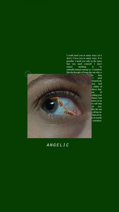 an eye with the words angelic written on it in green and black, as well as