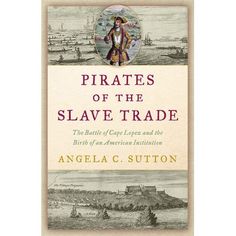 the book cover for pirates of the slave trade