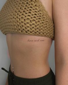 Here and now” rib cage tattoo inspo Small Rib Tattoos, Wörter Tattoos, Tato Minimal, Rib Tattoos For Women, Cool Tattoo, More Tattoo, Small Pretty Tattoos, Writing Tattoos, Petite Tattoos