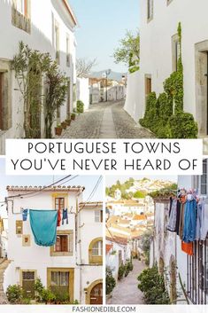 an alley way with clothes hanging out to dry and the words portuguese towns you've never heard of