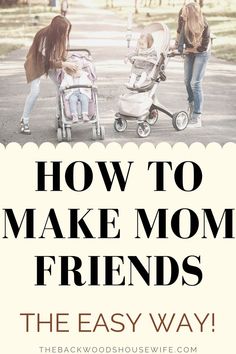 the easy way to make mom friends in their stroller is easier than you think