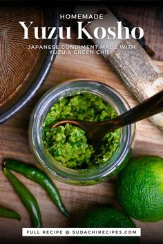 Homemade yuzu kosho made with unripe green yuzu and green chilis in a glass jar on a wooden chopping board Yuzu Kosho, Yuzu Citrus, Chili Paste, Chili Peppers, Tempura, Green Chilies, Hot Pot, Chili Pepper