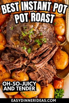 the best instant pot roast recipe with potatoes and carrots