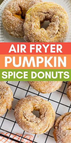 air fryer pumpkin spice donuts on a cooling rack with the words, air fryer pumpkin spice donuts