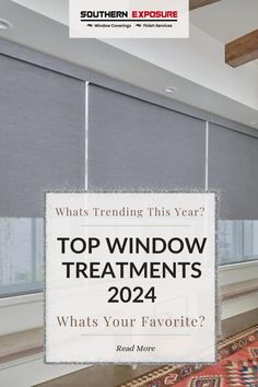 a window with the words top window treatments that you're not sure to see