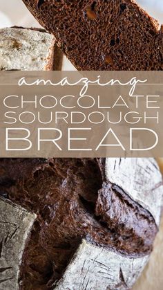 chocolate sourdough bread with text overlay reading amazing chocolate sourdough bread