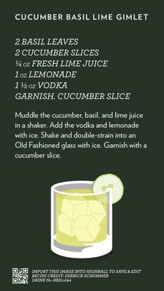 the recipe for cucumber basil lime cocktail is shown in green and black colors