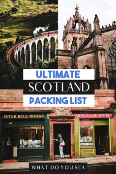 the ultimate scotland packing list for what to do in your uk travel destination, and where to go