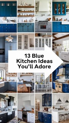 blue kitchen cabinets with the words 13 blue kitchen ideas you'll adore