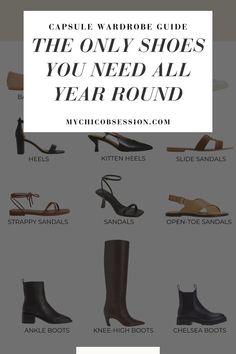 Looking for some new additions to add to your shoe line-up? Here is a list of shoes to add to your year-round capsule wardrobe. From sandals to knee high boots, you'll be ready for every occasion. Capsule Wardrobe Checklist, Basic Wardrobe Essentials, Capsule Wardrobe Outfits