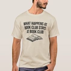 What Happens at Book Club Stays at Books Lover Bookish Cotton T-shirt With Letter Print, Bookish Crew Neck T-shirt With Letter Print, Bookish Cotton T-shirt With Slogan, Bookish Short Sleeve T-shirt With Funny Text, Bookish T-shirt With Funny Text And Crew Neck, Bookish T-shirt With Letter Print And Crew Neck, Bookish Crew Neck T-shirt With Graphic Print, Relaxed Fit Pre-shrunk Bookish T-shirt, Short Sleeve T-shirt With Funny Text