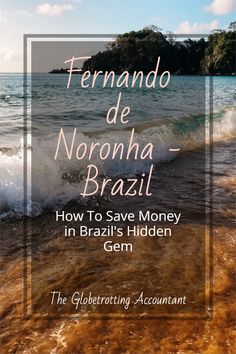 the cover of terrando de noronha - brail how to save money in brazil's hidden gems