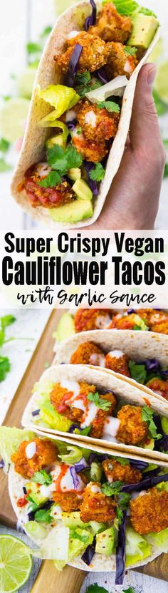 two images with the words cauliflower tacos vegan and super crispy