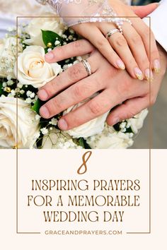 two hands holding each other with the words 8 inspirational prayer for a memorable wedding day