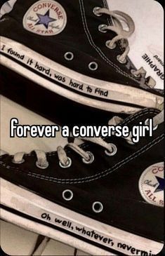 two black converse shoes with the words forever a converse girl written on them in white