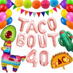 taco bout 40 balloon banner with balloons and decorations