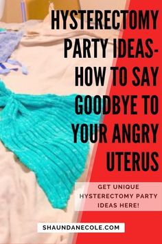 there is a bed with blue blankets on it and the words, how to say goodbye to your angry uterus