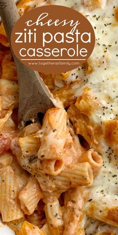 a close up of a plate of food with pasta and cheese on it, with the words cheesy ziti pasta casserole