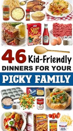 the cover of 46 kid - friendly dinners for your picky family is shown here