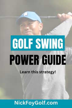 a man swinging a golf club with the text golf swing power guide learn this strategy