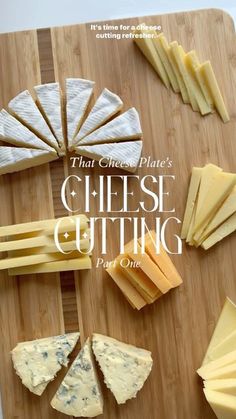 cheese cutting board with different types of cheese on it and title that says, that cheese plate's cheese cutting part one