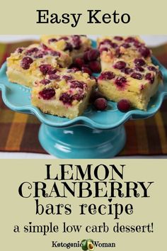 lemon cranberry bars recipe on a blue plate with the words easy keto