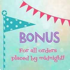 a birthday card with the words,'bonus for all orders placed by midnight '