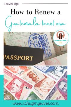 passport with the words how to renew a guatemala tourist visa on it, and an image of