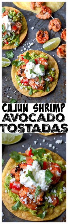 the process of making cajun shrimp avocado tostadas is shown here