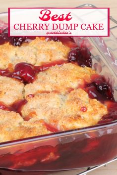 cherry dump cake in a glass dish with the words best cherry dump cake above it