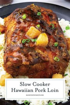 slow cooker hawaiian pork loin on top of rice