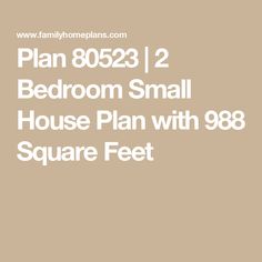 the bedroom small house plan with 98 square feet is shown in white on a beige background