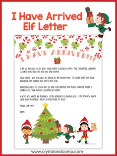 an elf letter to santa and elves with the words i have arrived elfs on it