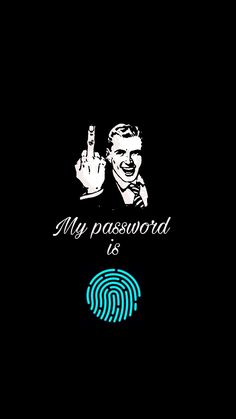 an image of a man holding up his hand with the words my password is on it