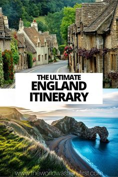 the ultimate england itinerary with text overlay that reads, the ultimate england itinerary