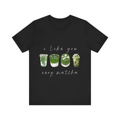 This classic unisex jersey short sleeve tee is true to size and a well-loved favorite. The tee reads: 'I Like You Very Matcha' and pictures four matcha beverages in a line. About our T-shirts: * Crewneck * Ribbed knit collars to bolster shaping, with tapered shoulders for a better fit over time. * Dual side seams to hold the garment's shape for longer * Made with 100% Airlume combed and ring-spun cotton * Lightweight fabric (4.2 oz/yd² (142 g/m that is easy to layer, breathable and perfect for active and leisure wear * Sustainably and ethically Manufactured in the US according to the Fair Labor Association and is Platinum WRAP certified *Fabric blends: Ash and Heather Prism colors - 99% Airlume combed and ring-spun cotton, 1% polyester; Heather colors - 52% cotton, 48% polyester; Athletic Matcha Beverages, Matcha Lover, Matcha Latte, I Like You, Prism Color, Leisure Wear, Jersey Shorts, Matcha, Like You