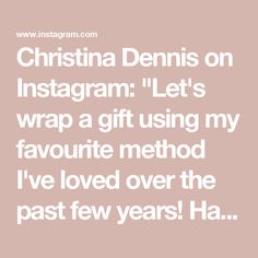 a quote that reads,'christmas denis on instagramm let's wrap a gift