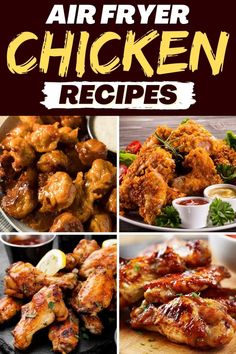 air fryer chicken recipe collage with four different pictures and the words, air fryer chicken recipes