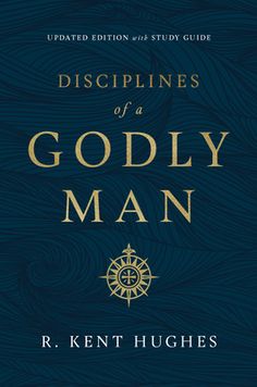 the book cover for disciplines of a godly man