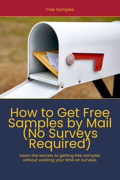 a mailbox with the text how to get free samples by mail no survey required