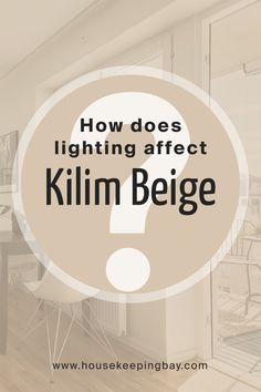 a light bulb with the words how does lighting effect kilmi beige?