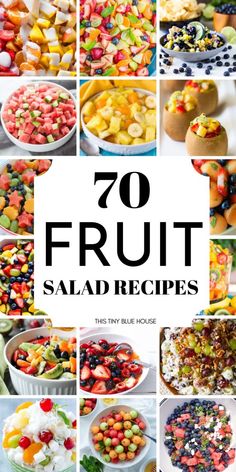 the top ten fruit salads are shown in this collage with text that reads,'70 fruit salad recipes '