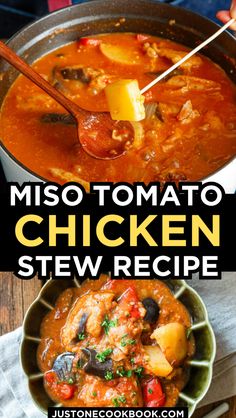 two pictures with the words miso tomato chicken stew recipe