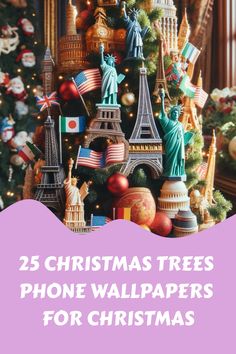 a christmas tree with the words 25 christmas trees phone wallpapers for christmas on it