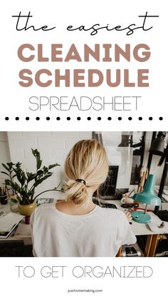 the best cleaning schedule spreadsheet to get organized and free printables for your home office