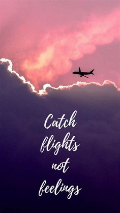 an airplane flying in the sky with clouds behind it and words that read, catch lights not feelings