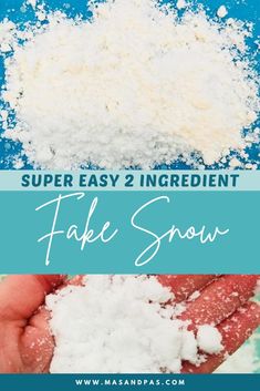 the ingredients to make fake snow are shown in this collage with text that reads super easy 2 ingredient fake snow