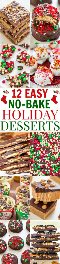 there are many cookies and desserts on the table with words overlay that says, no - bake holiday desserts