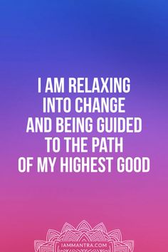 Today’s Mantra: I AM relaxing into change  and being guided to the path  of my Highest Good.  ✨✨✨✨✨✨✨✨ Relax Affirmation, Cleansing Mantras, Mantras To Live By, Highest Good, Pregnancy Guide, Life Mantras, Guided Meditation, Mind Body