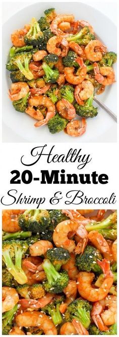 broccoli and shrimp stir fry with the words healthy 20 - minute shrimp & broccoli